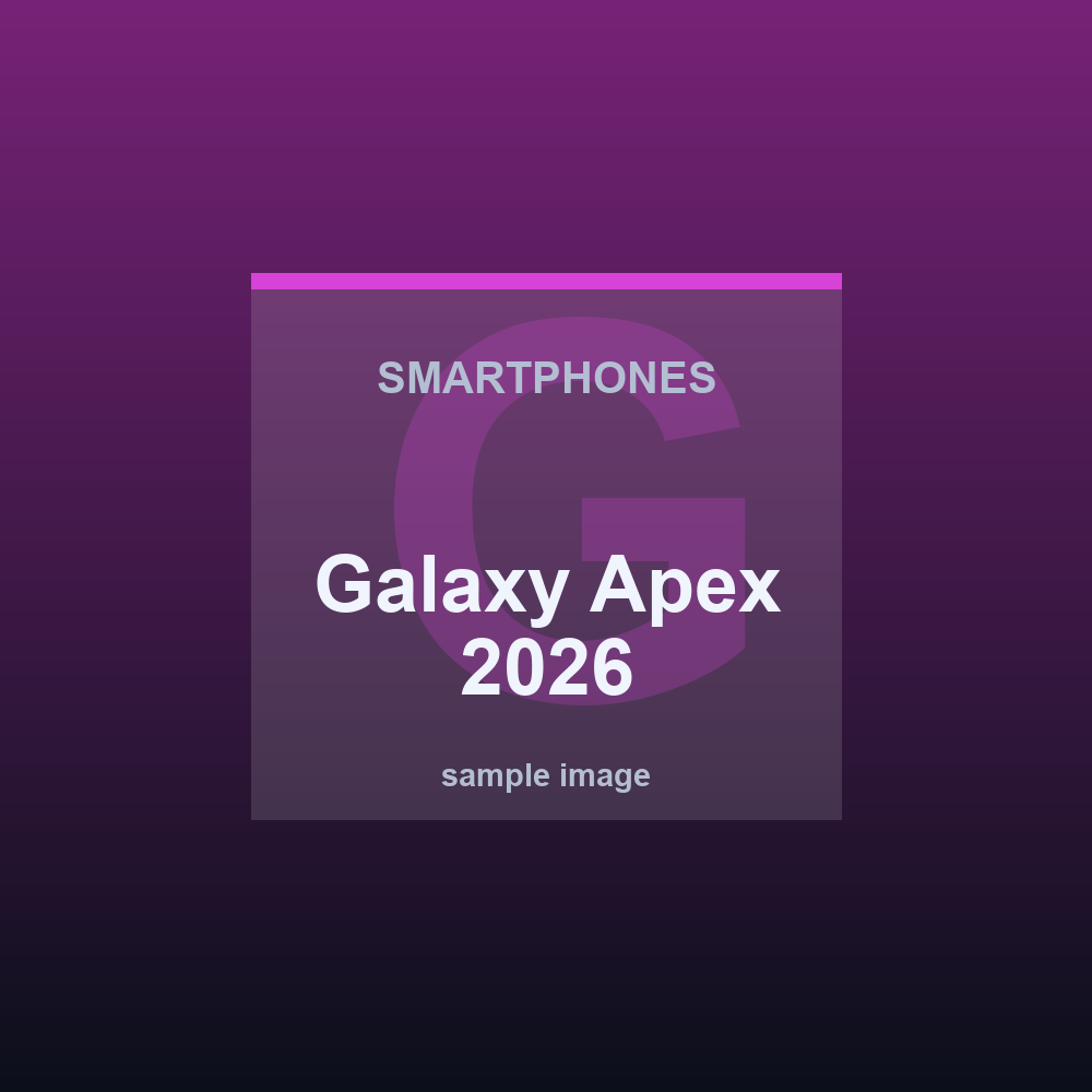 Galaxy Apex 2026