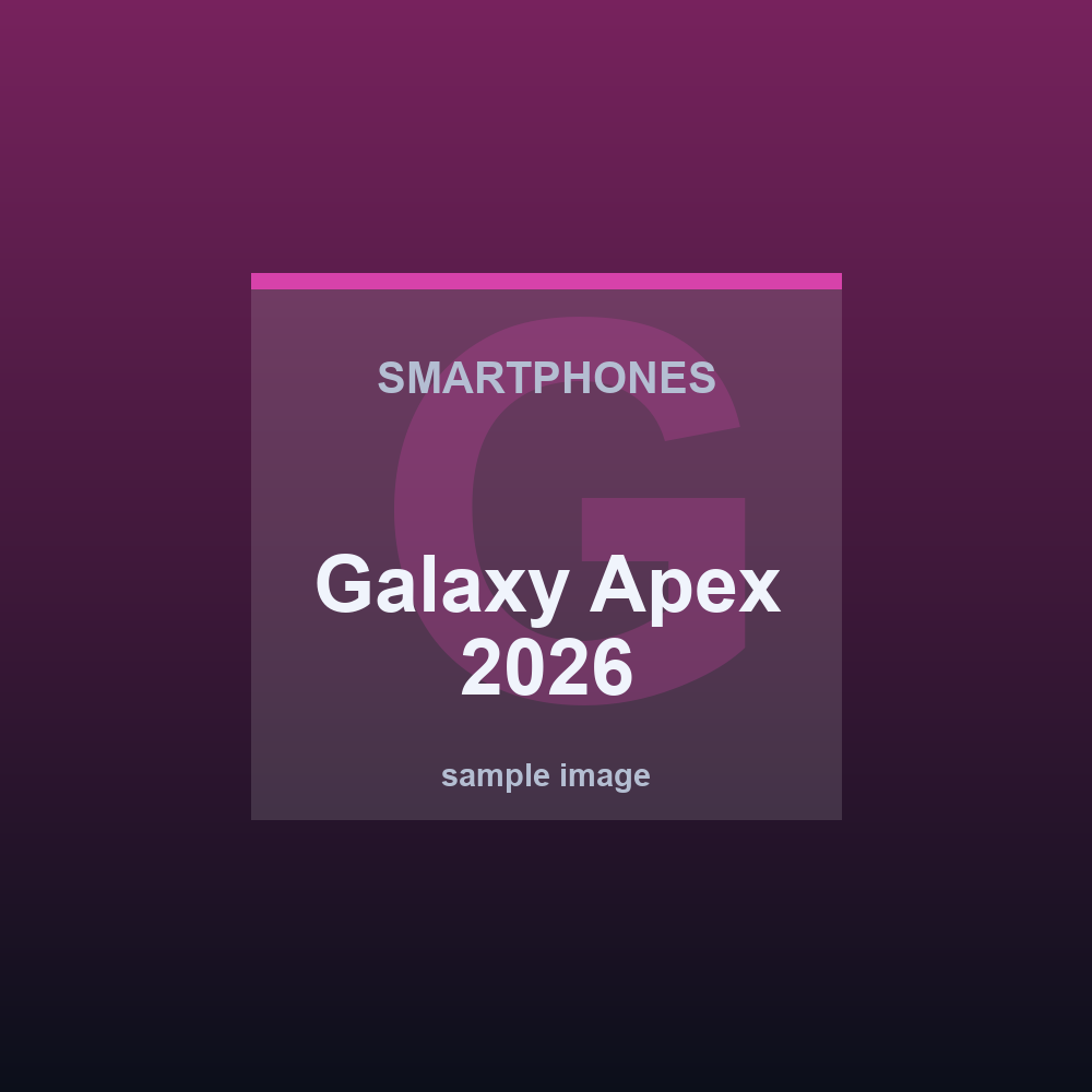 Galaxy Apex 2026